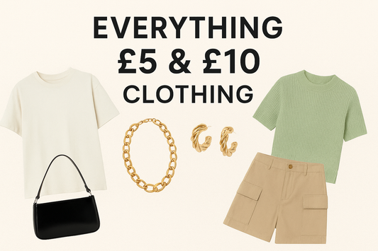 Everything £5 & Everything £10 Clothing: Trendy Looks on a Budget